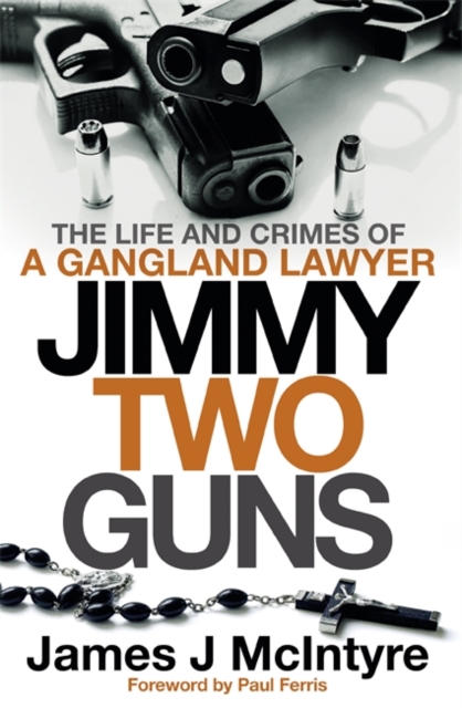 Jimmy Two Guns - James J Mcintyre