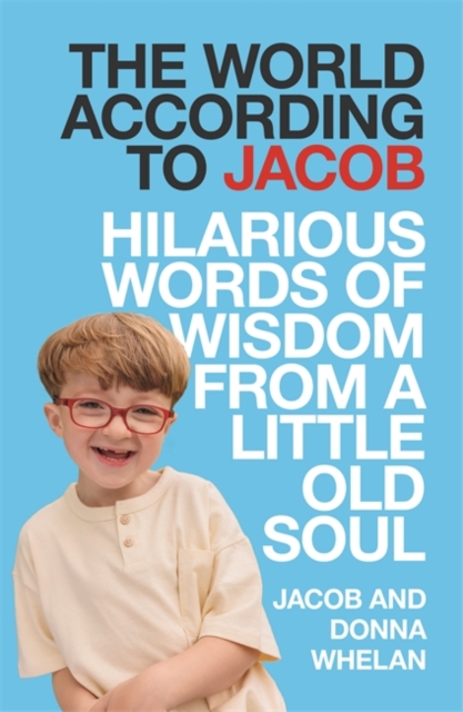 World According to Jacob - Jacob|whelan Whelan