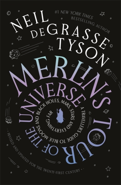 Merlin's Tour of the Universe - Neil Degrasse Tyson