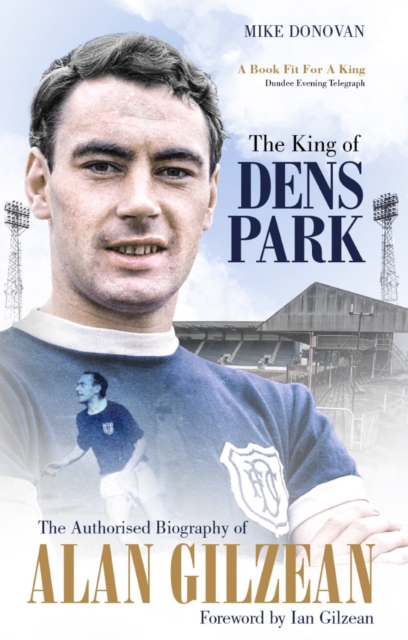 King of Dens Park - Mike Donovan