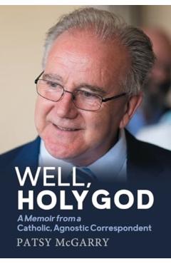 Coperta cărții 'Well, Holy God - Patsy Mcgarry'