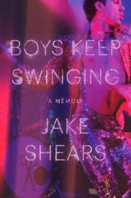 Boys Keep Swinging - Jake Shears