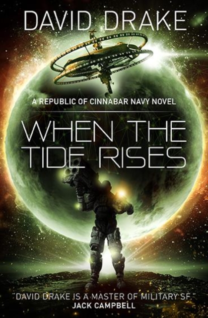 When the Tide Rises (The Republic of Cinnabar Navy series #6) - David Drake