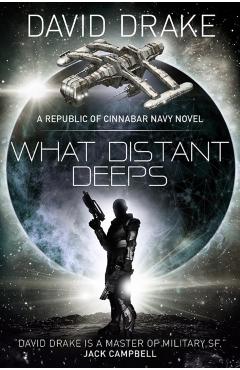 Poza produsului What Distant Deeps (The Republic of Cinnabar Navy series #8) - David Drake