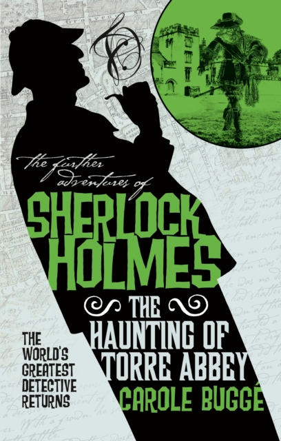 Further Adventures of Sherlock Holmes - The Haunting of Torre Abbey - Carole Bugge