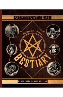 Coperta cărții 'Supernatural - The Men of Letters Bestiary Winchester - Tim Waggoner'