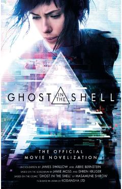 Coperta cărții 'Ghost in the Shell: The Official Movie Novelization - James Swallow'