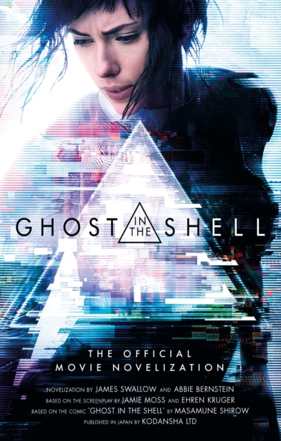 Ghost in the Shell: The Official Movie Novelization - James Swallow