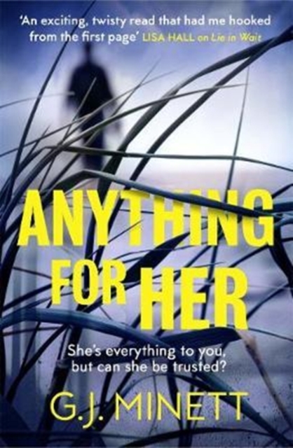 Anything for Her - G. J. Minett