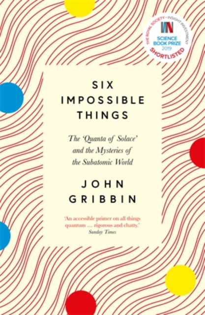 Six Impossible Things - John Gribbin