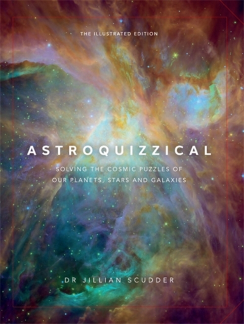 Astroquizzical ? The Illustrated Edition - Jillian Scudder