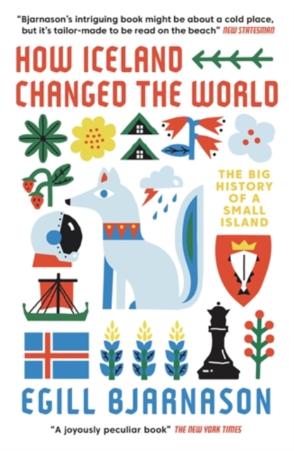 How Iceland Changed the World - Egill Bjarnason