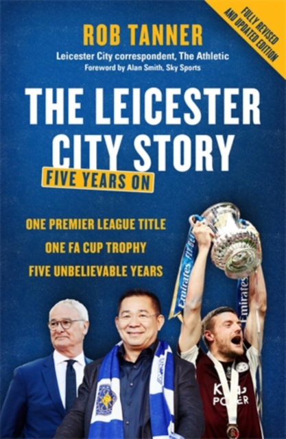 Leicester City Story - Rob Tanner