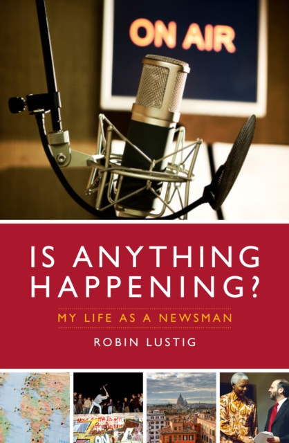 Is Anything Happening? - Robin Lustig