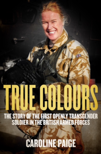 True Colours - Caroline Paige