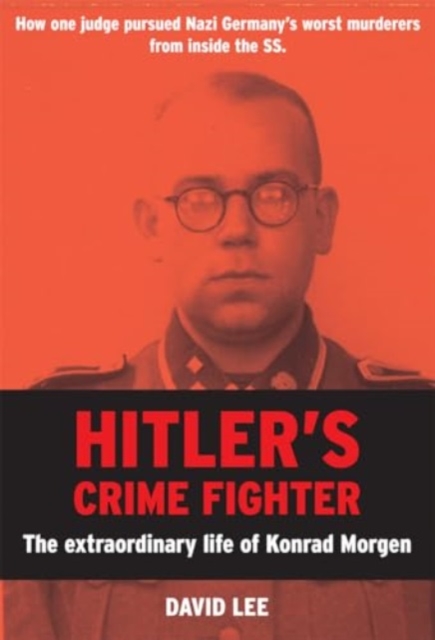 Hitler?s Crime Fighter - David Lee