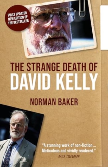 Strange Death of David Kelly - Norman Baker