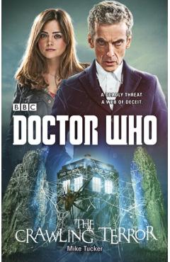 Coperta cărții 'Doctor Who: The Crawling Terror (12th Doctor novel) - Mike Tucker'