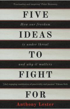 Coperta cărții 'Five Ideas to Fight For - Anthony Lester'