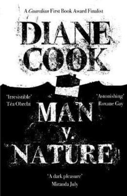Man V. Nature - Diane Cook