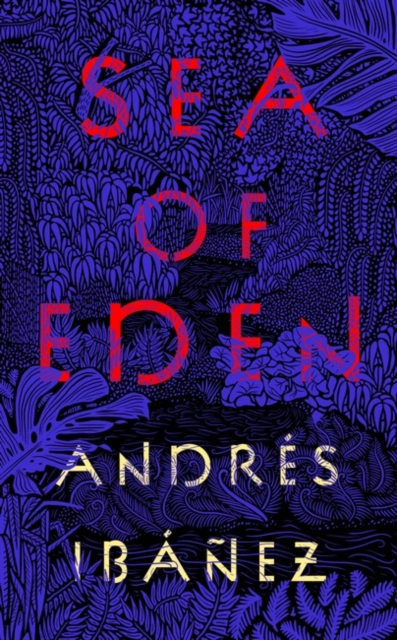 Sea of Eden - Andres Ibanez