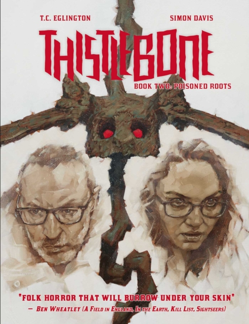 Thistlebone Book Two: Poisoned Roots - T.c.|davis Eglington