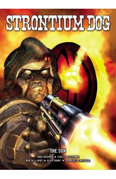 Coperta cărții 'Strontium Dog: The Son - John|grant Wagner'