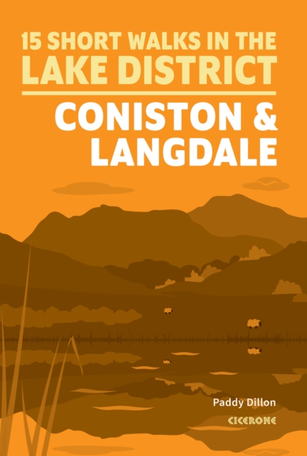 15 Short Walks Lake District - Coniston and Langdale - Paddy Dillon