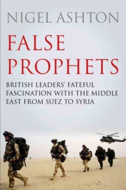 False Prophets - Professor Nigel Ashton