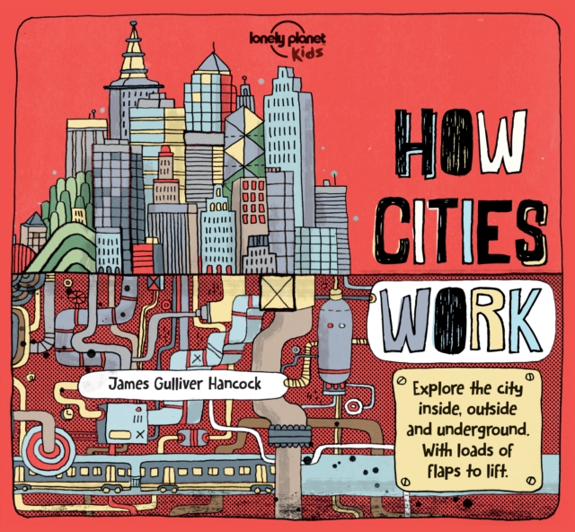 Lonely Planet Kids How Cities Work - Jen|feroze Lonely Planet Kids|feroze