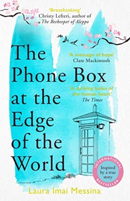 Phone Box at the Edge of the World - Laura Imai Messina