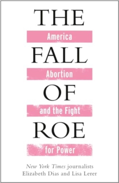 Fall of Roe - Lisa|dias Lerer