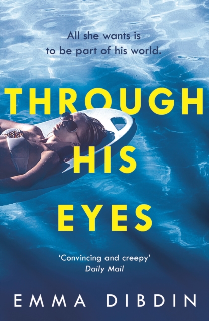 Through His Eyes - Emma Dibdin