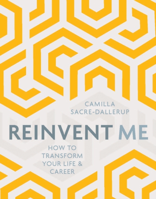 Reinvent Me - Camilla Sacre-dallerup