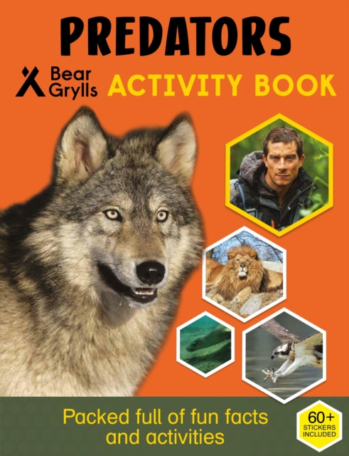 Bear Grylls Sticker Activity: Predators - Bear Grylls