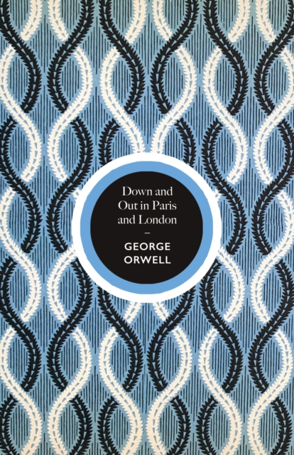 Down and Out in Paris and London - George Orwell