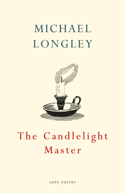 Candlelight Master - Michael Longley