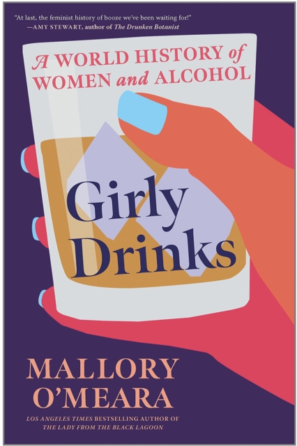 Girly Drinks - Mallory O'meara