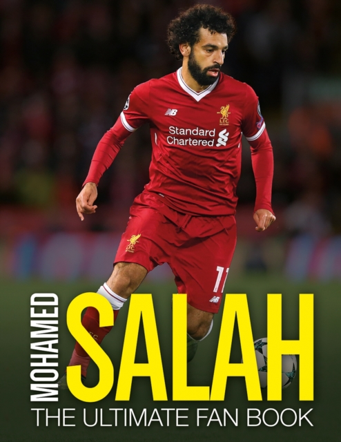 Mohamed Salah: The Ultimate Fan Book - Adrian Besley