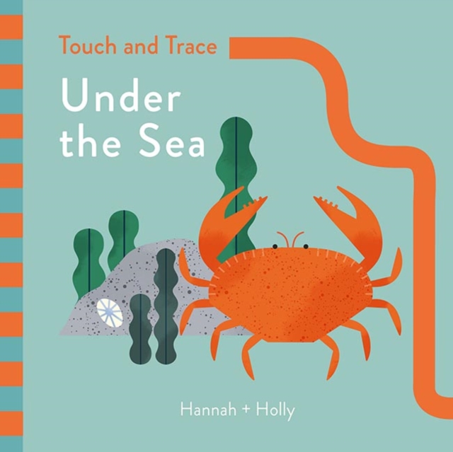 Hannah + Holly Touch and Trace: Under the Sea - Hannah Holly