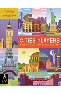 Poza produsului Cities in Layers - Philip Steele