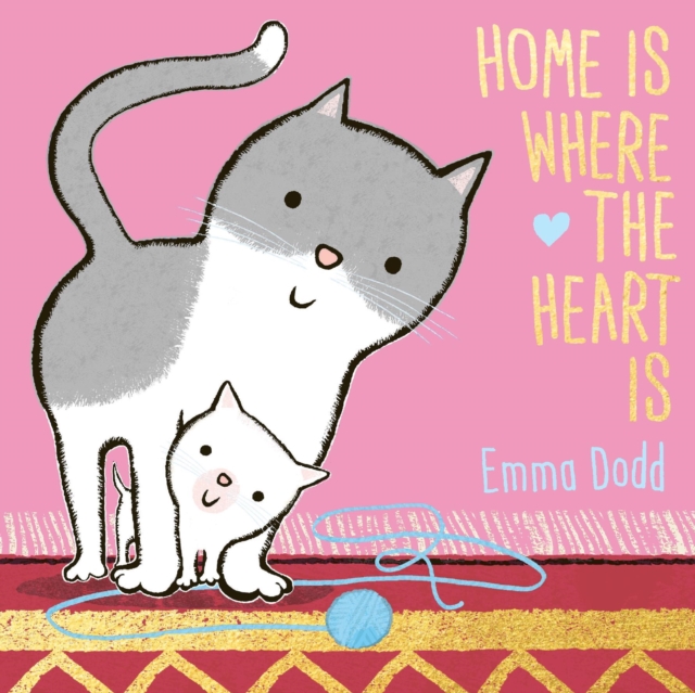 Home is Where the Heart is - Emma Dodd