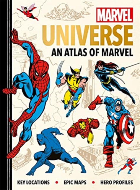 Marvel Universe: An Atlas of Marvel - Ned Hartley