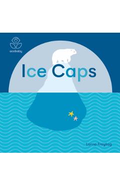 Poza produsului Eco Baby: Ice Caps - Lorna Freytag