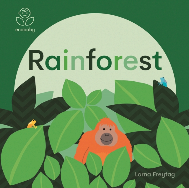 Eco Baby: Rainforest - Lorna Freytag