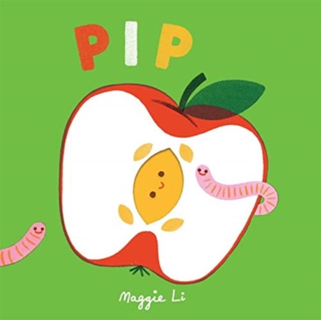 Little Life Cycles: Pip - Maggie Li