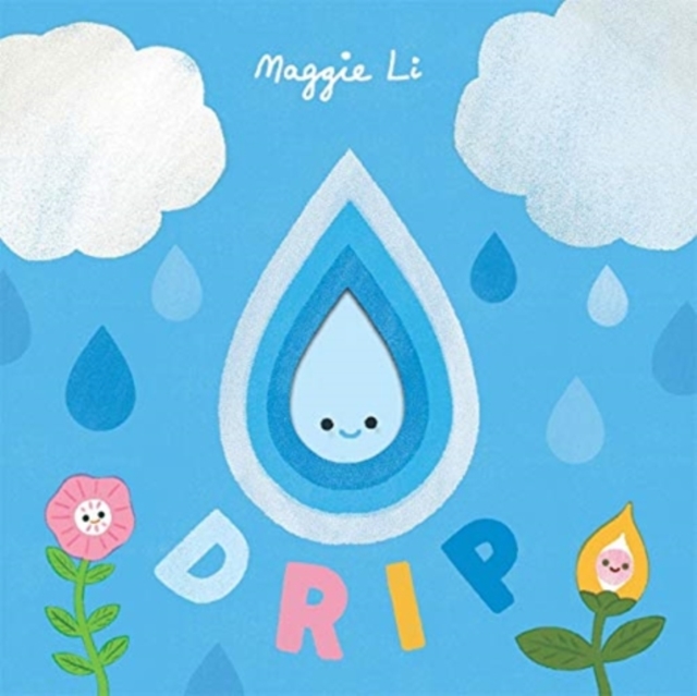 Little Life Cycles: Drip - Maggie Li