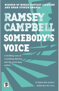 Coperta cărții 'Somebody's Voice - Ramsey Campbell'