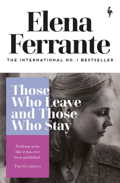 Those Who Leave and Those Who Stay - Elena Ferrante