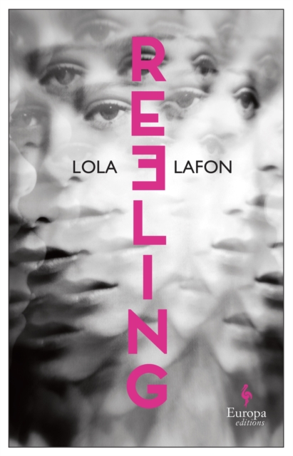 Reeling - Lola Lafon